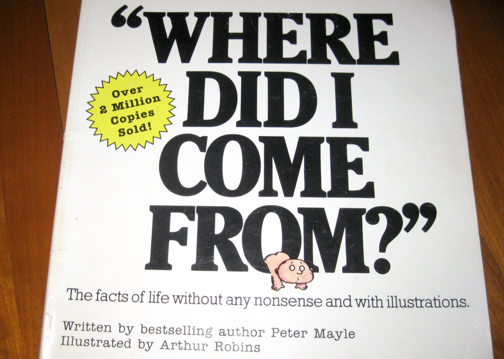 Where Did I Come From by Peter Mayle