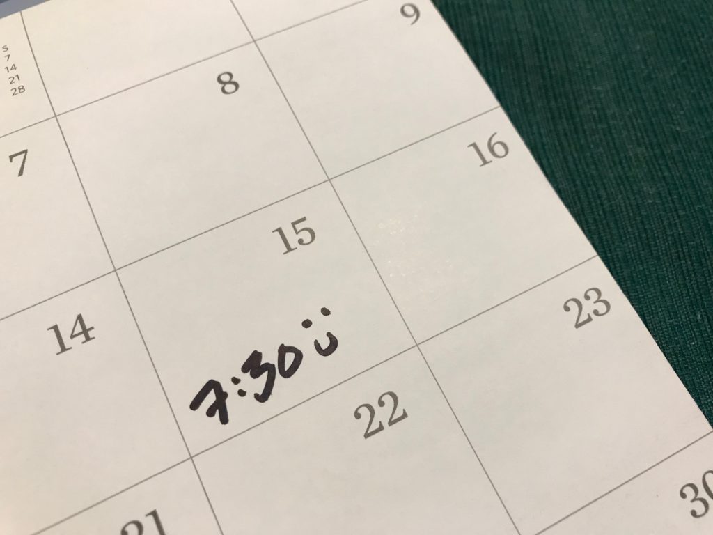 calendar with "7:30 :) " written on it